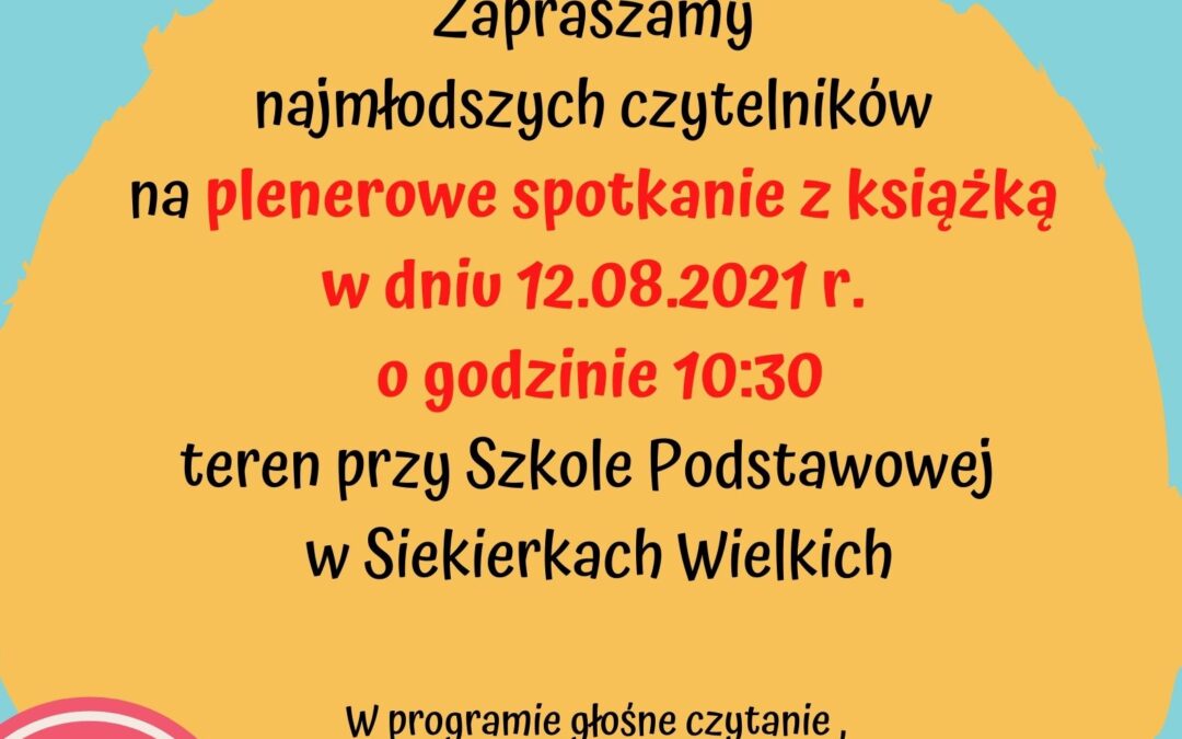 LITERACKIE PRZEDPOŁUDNIE W SIEKIERKACH WIELKICH