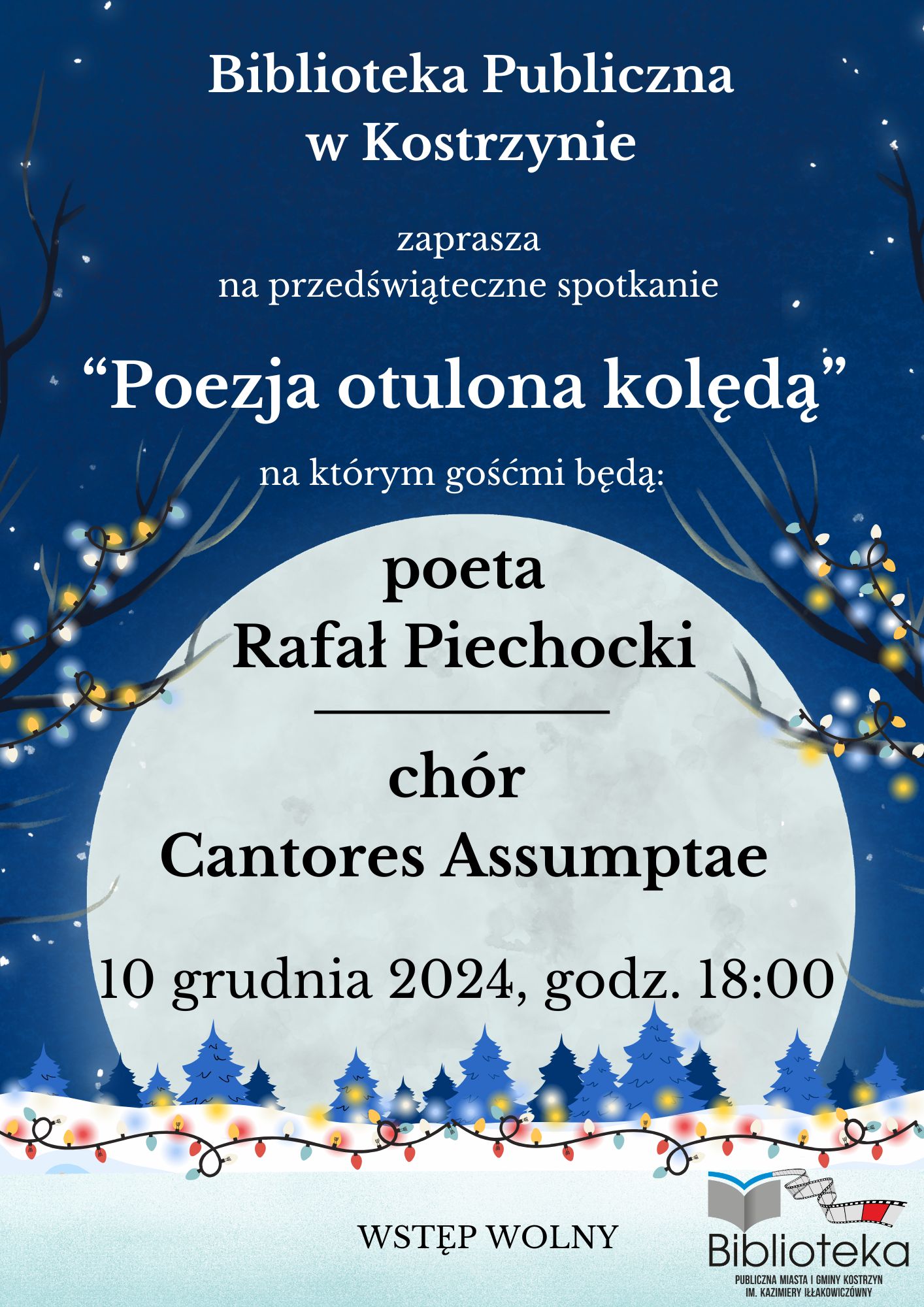 Plakat informujący o spotkaniu poetycko-muzycznym 10 grudnia o godz. 18:00 w Bibliotece Publicznej w Kostrzynie.